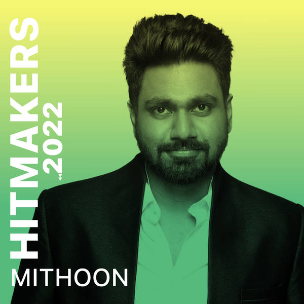 Hitmakers 2022 - Mithoon