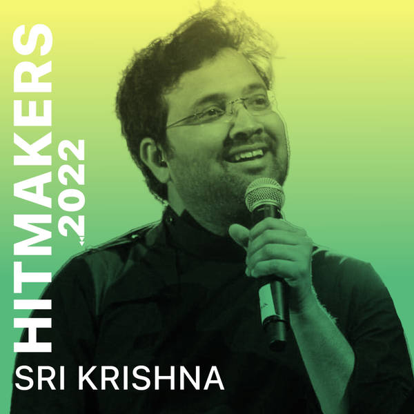 Hitmakers 2022 - Sri Krishna