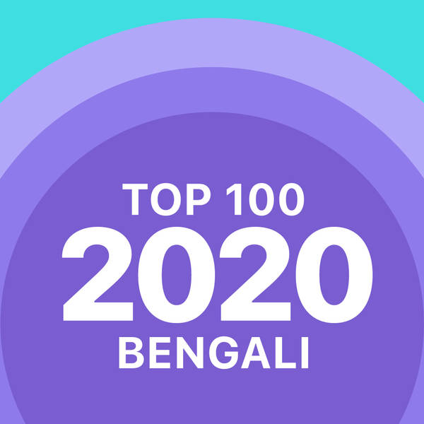 Top 100 of 2020 - Bengali