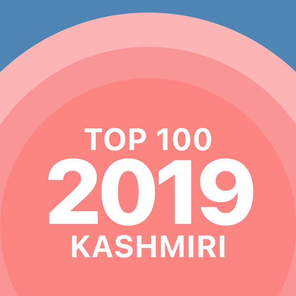 Top 100 of 2019 - Kashmiri-hover