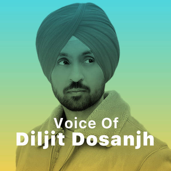 Voice of Diljit Dosanjh