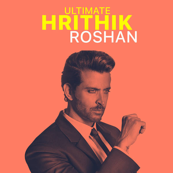 Ultimate Hrithik Roshan