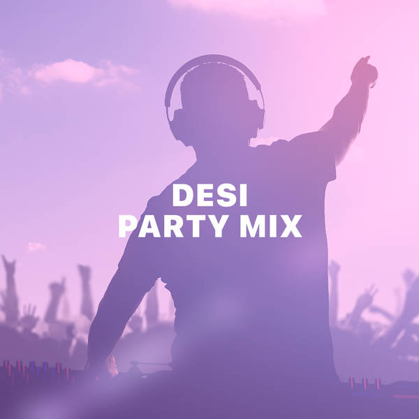 Desi Party Mix