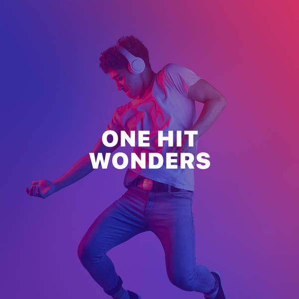 One Hit Wonders