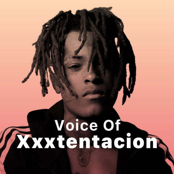 Voice Of XXXTentacion-hover