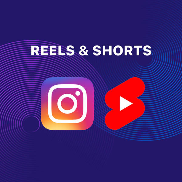 Reels & Shorts