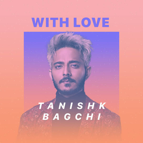 With Love - Tanishk Bagchi