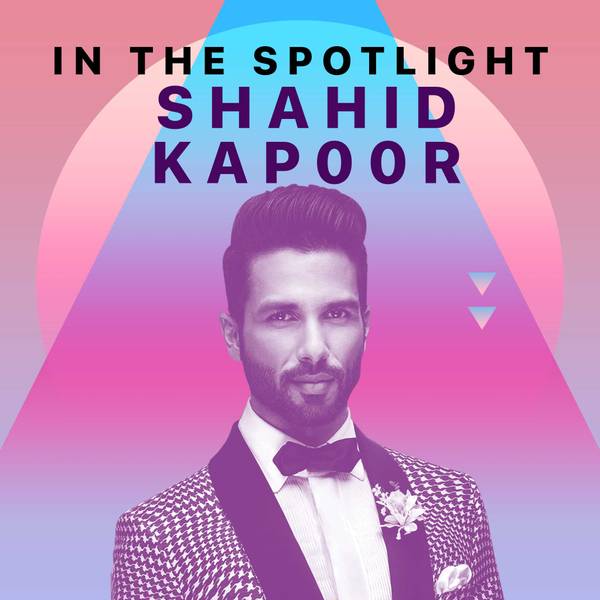 In The Spotlight - Shahid Kapoor