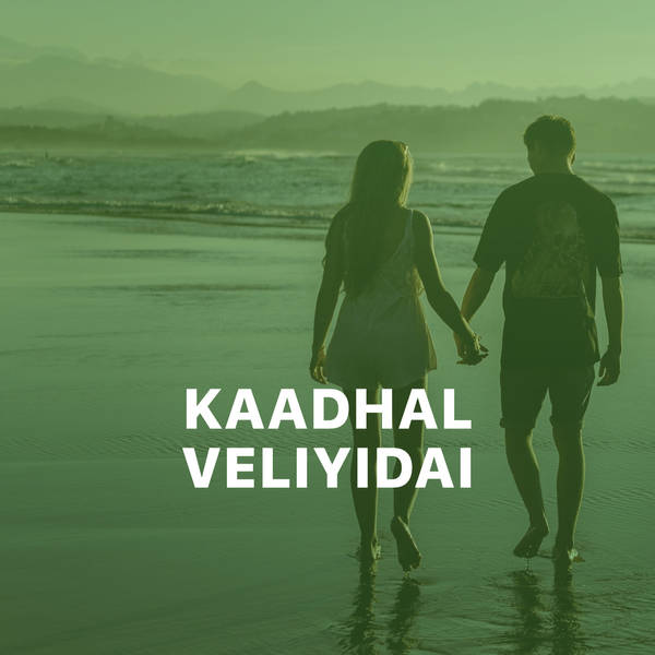 Kaadhal Veliyidai