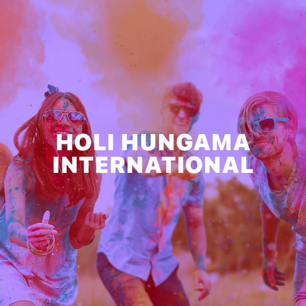 Holi Hungama - International