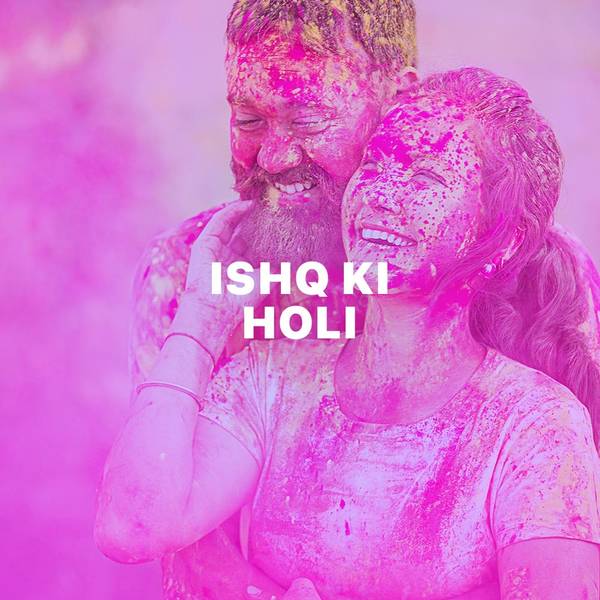 Ishq Ki Holi