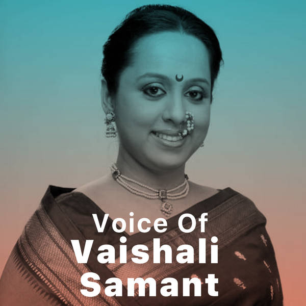 Voice of Vaishali Samant