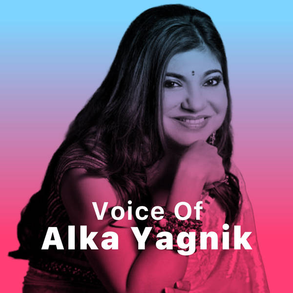 Voice of Alka Yagnik