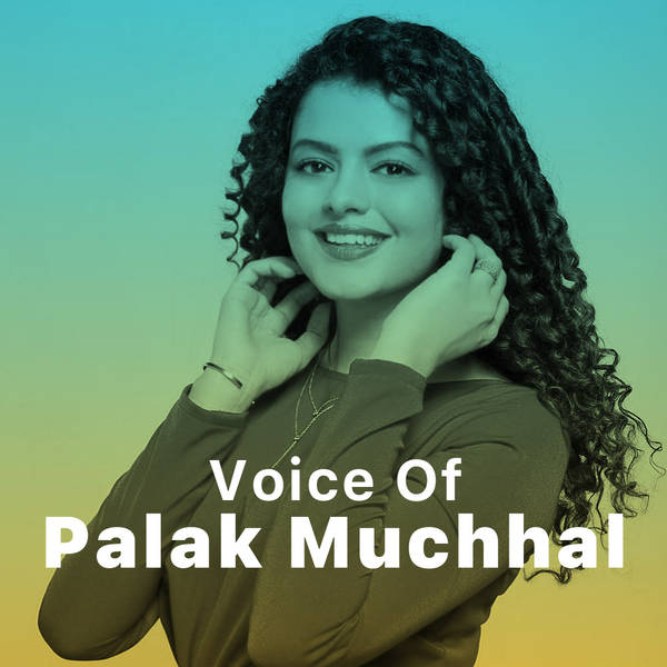 Voice of Palak Muchhal