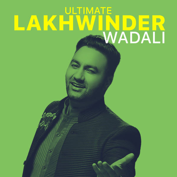 Ultimate Lakhwinder Wadali