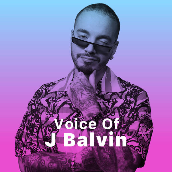 Voice of J Balvin