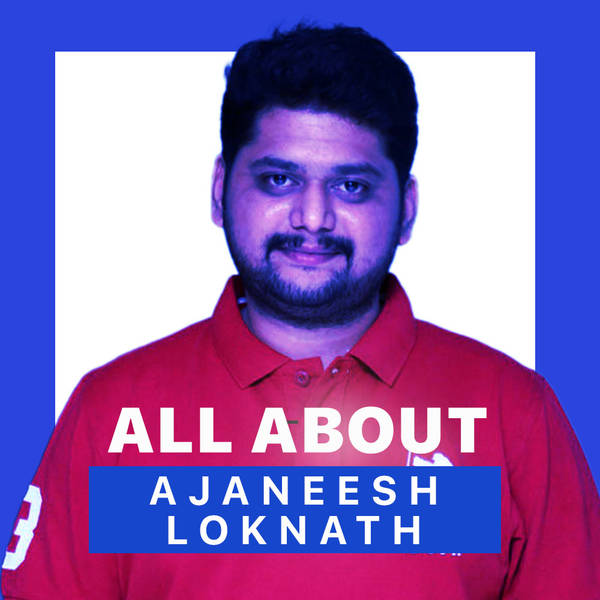 All About Ajaneesh Loknath