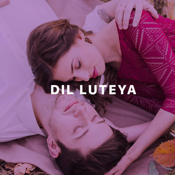 Dil Luteya