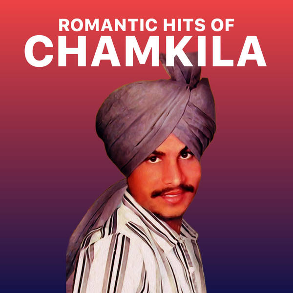 Romantic Hits - Chamkila-hover