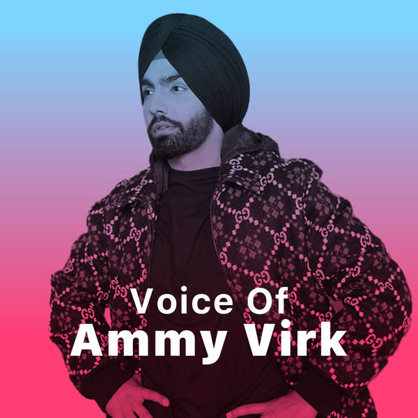 Voice of Ammy Virk
