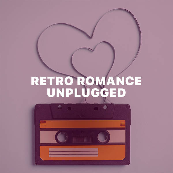 Retro Romance Unplugged