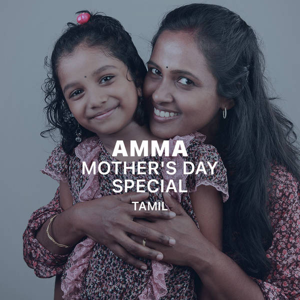 Amma - Mother's Day Special - Tamil