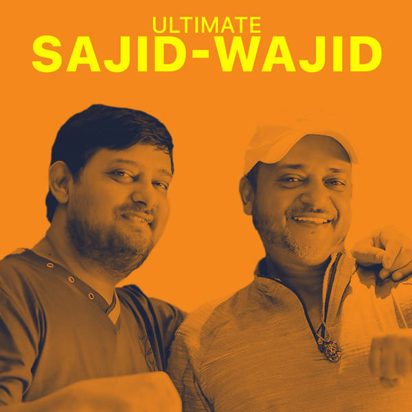 Ultimate Sajid Wajid