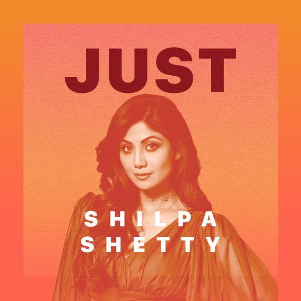 Just Shilpa Shetty