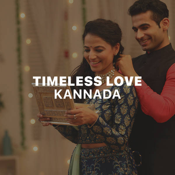 Timeless Love - Kannada