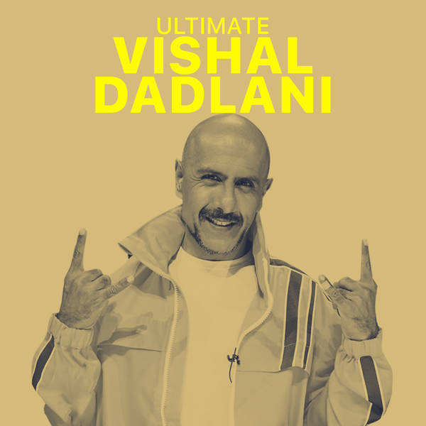 Ultimate Vishal Dadlani