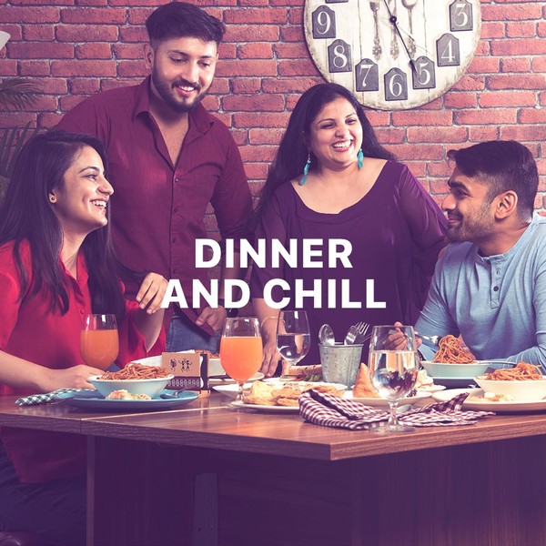 Dinner and Chill-hover