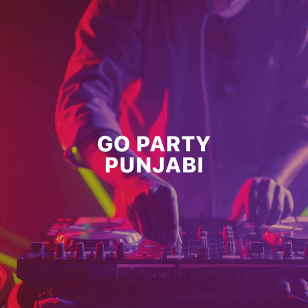 Go Party - Punjabi