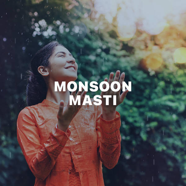 Monsoon Masti