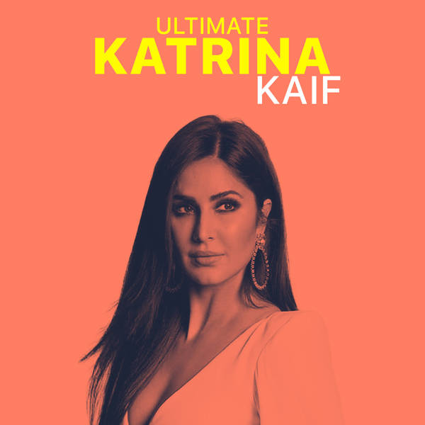 Ultimate Katrina Kaif