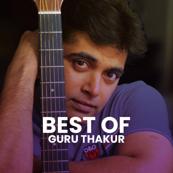 Best of Guru Thakur