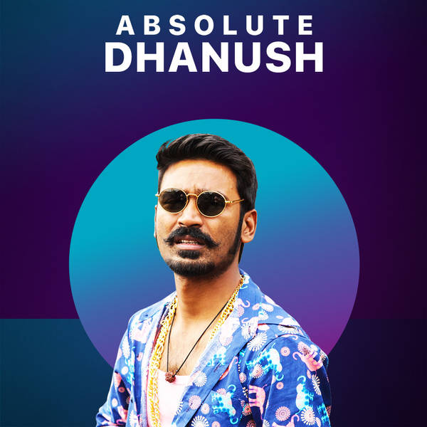 Absolute Dhanush