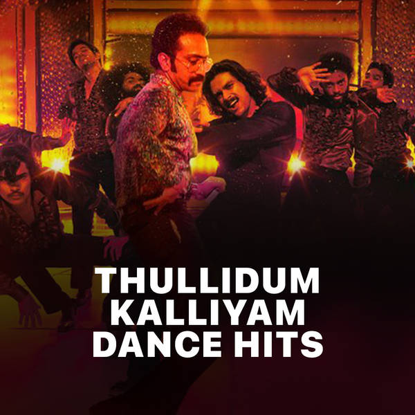 Thullidum Kalliyam - Dance Hits