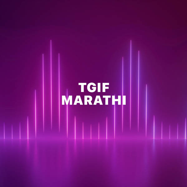 TGIF - Marathi