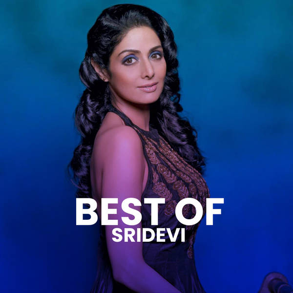 Best of Sridevi