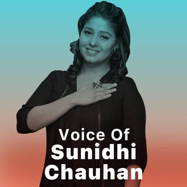 Voice of Sunidhi Chauhan