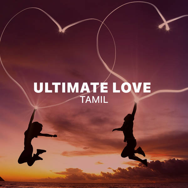 Ultimate Love - Tamil