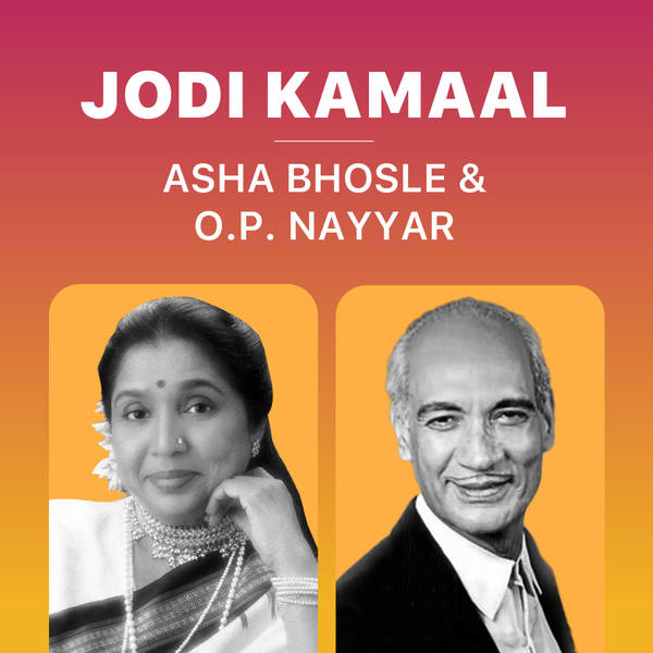 Jodi Kamaal - Asha Bhosle and O.P. Nayyar