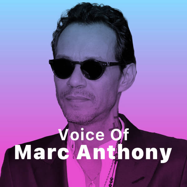 Voice of Marc Anthony-hover
