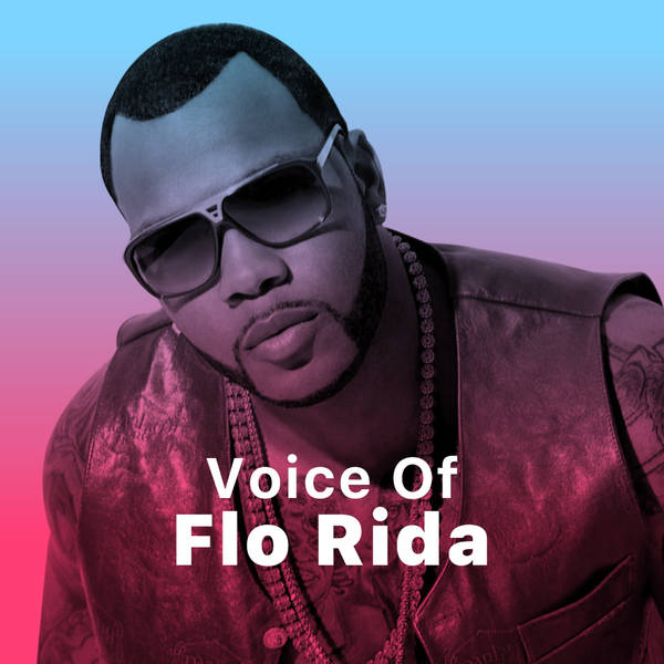 Voice of Flo Rida