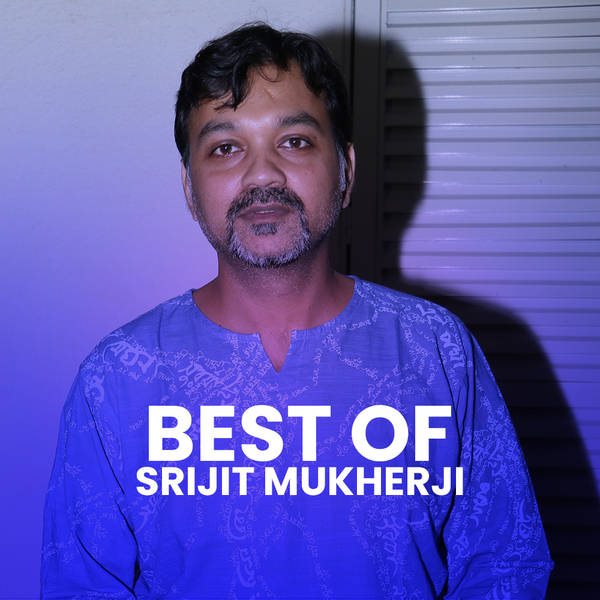 Best of Srijit Mukherji