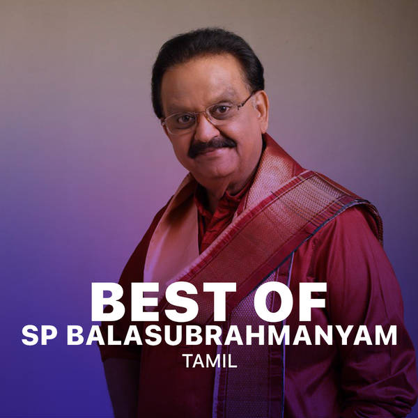 Best of SP Balasubrahmanyam - Tamil