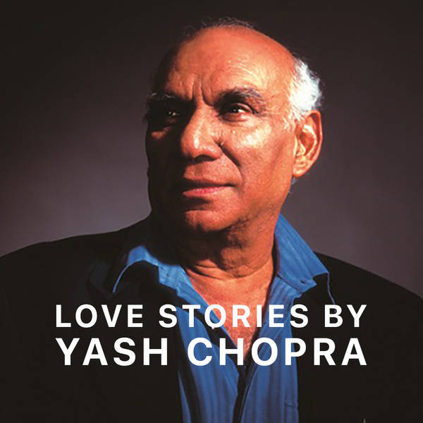 Love Stories by Yash Chopra