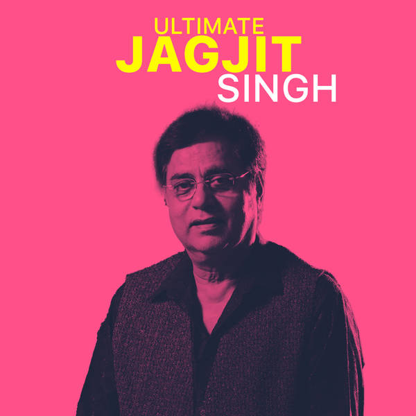 Ultimate Jagjit Singh