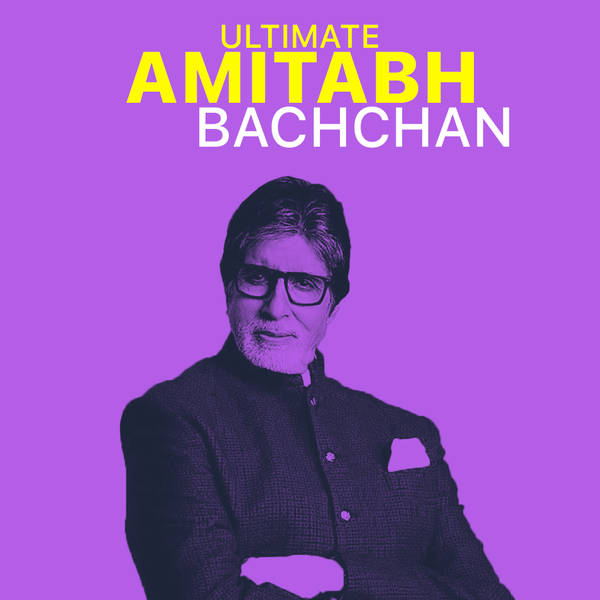 Ultimate Amitabh Bachchan