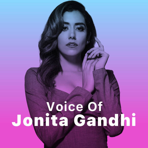 Voice of Jonita Gandhi